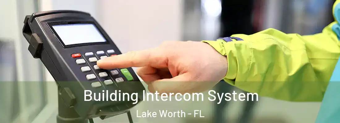 Building Intercom System Lake Worth - FL