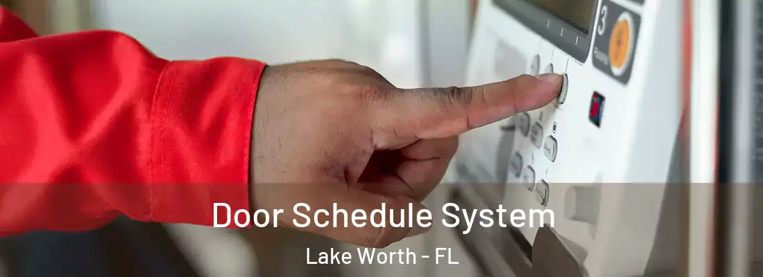  Door Schedule System Lake Worth - FL
