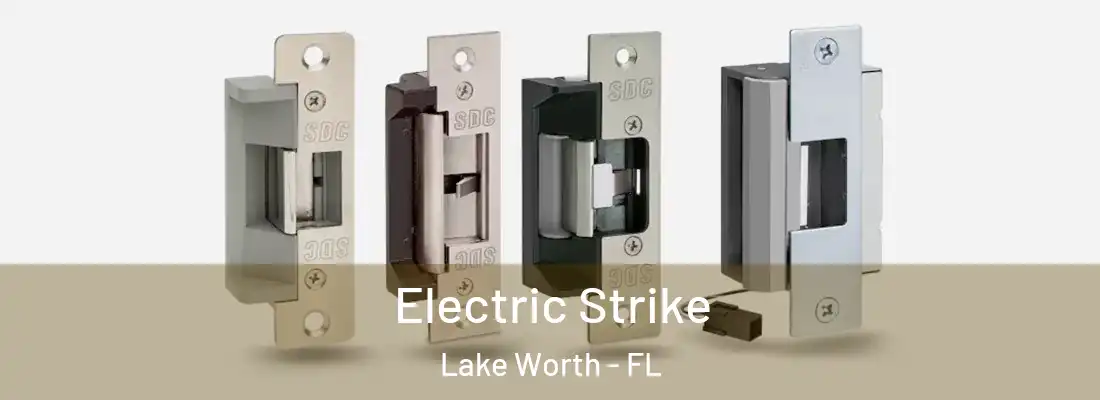  Electric Strike Lake Worth - FL