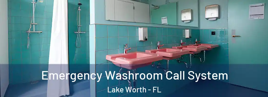  Emergency Washroom Call System Lake Worth - FL