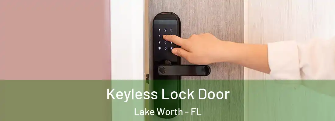  Keyless Lock Door Lake Worth - FL