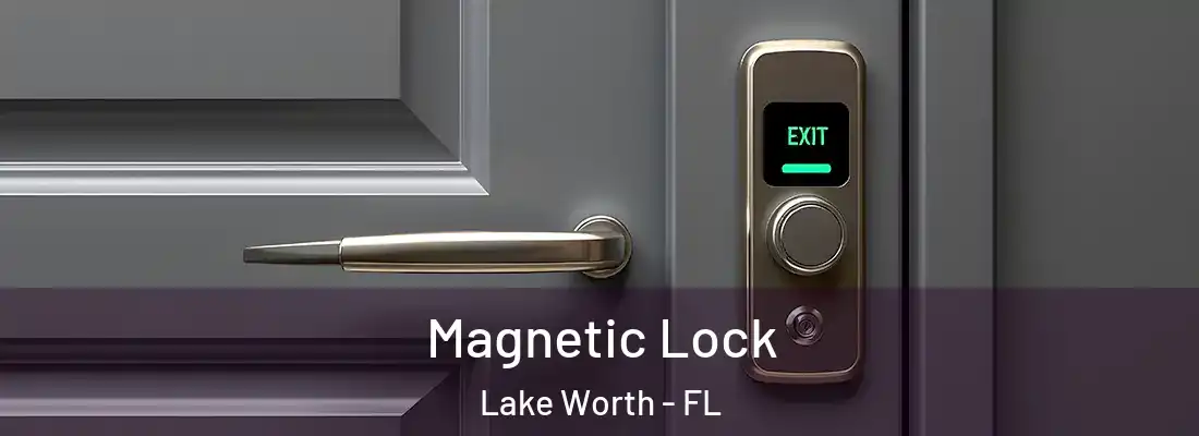  Magnetic Lock Lake Worth - FL