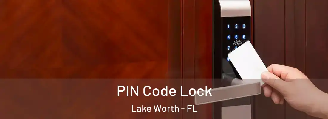  PIN Code Lock Lake Worth - FL