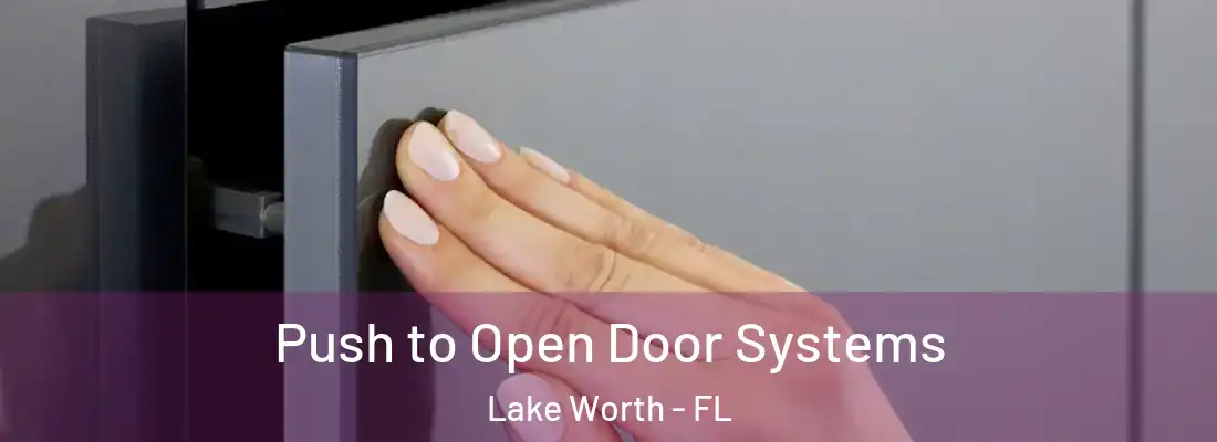  Push to Open Door Systems Lake Worth - FL