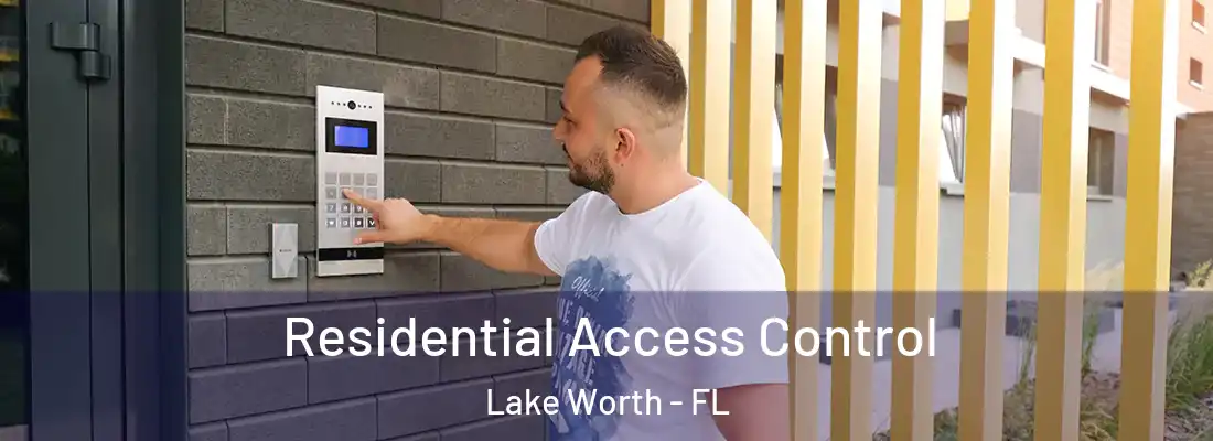  Residential Access Control Lake Worth - FL