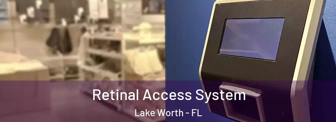  Retinal Access System Lake Worth - FL