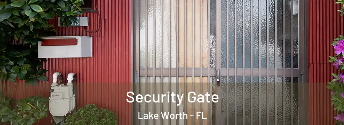  Security Gate Lake Worth - FL