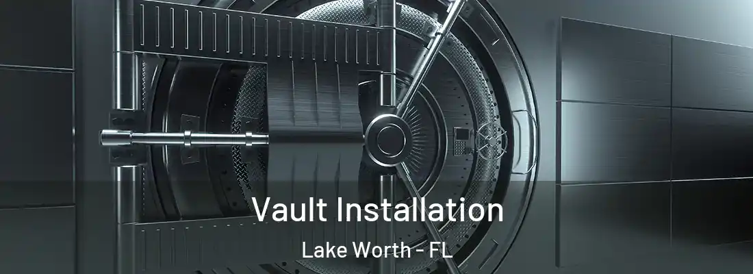  Vault Installation Lake Worth - FL